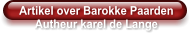 Artikel over Barokke Paarden Autheur karel de Lange